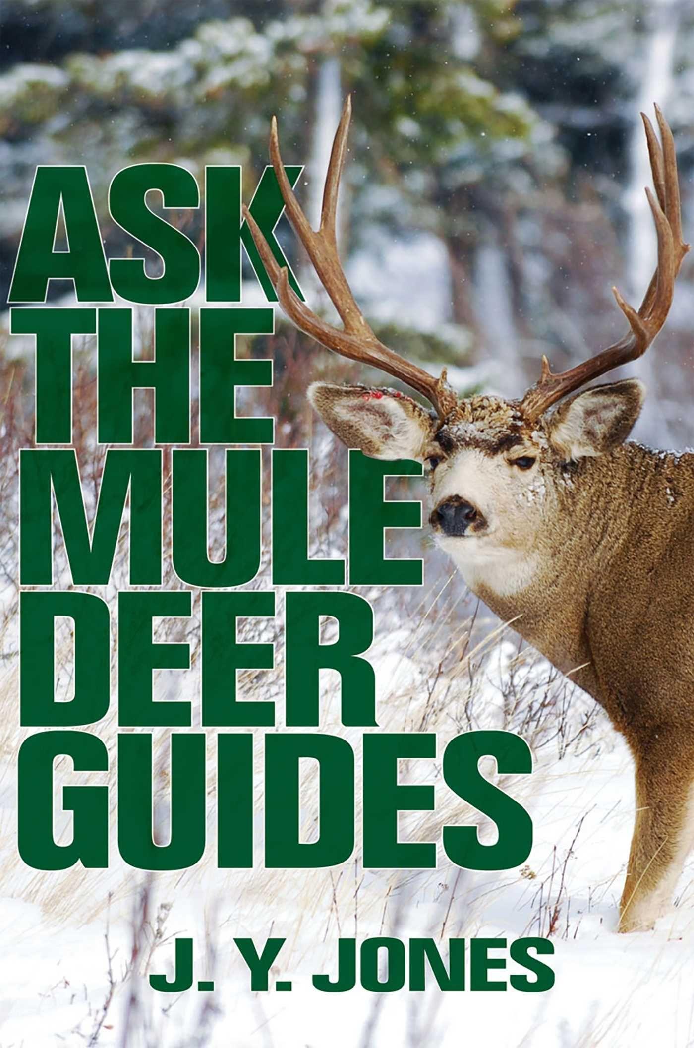 Vorderes Coverbild Ask the Mule Deer Guides
