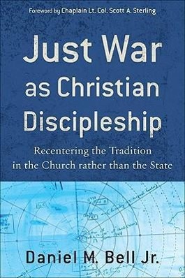 Vorderes Coverbild Just War as Christian Discipleship