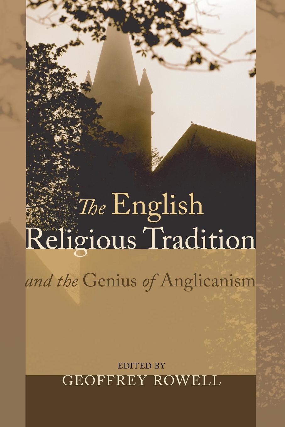 Vorderes Coverbild The English Religious Tradition and the Genius of Anglicanism