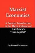 Vorderes Coverbild Marxist Economics: A Popular Introduction to the Three Volumes of Karl Marx's Das Kapital