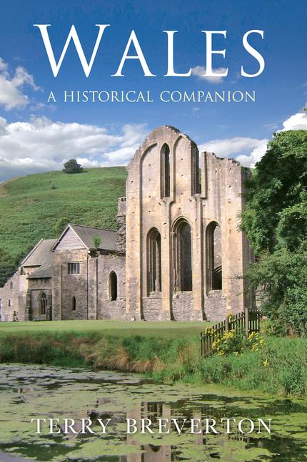 Vorderes Coverbild Wales a Historical Companion