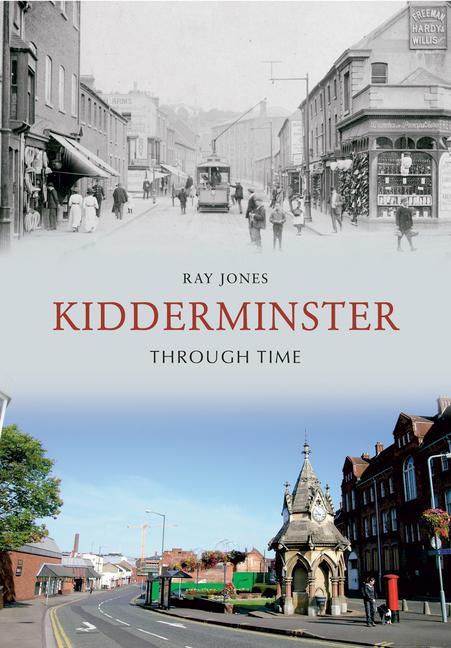 Vorderes Coverbild Kidderminster Through Time