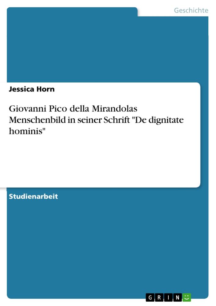 Vorderes Coverbild Giovanni Pico della Mirandolas Menschenbild in seiner Schrift "De dignitate hominis"