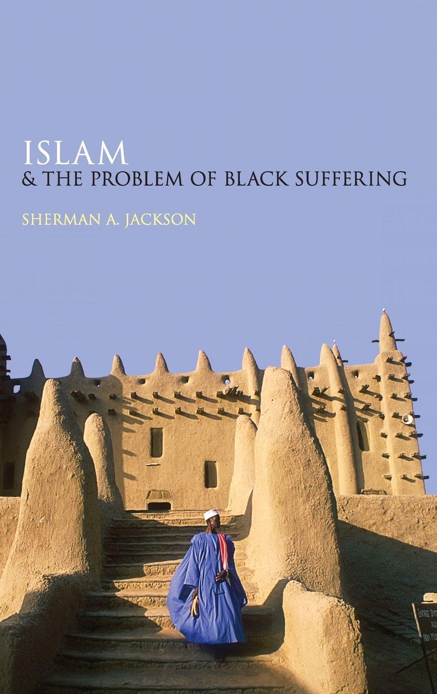 Vorderes Coverbild Islam and the Problem of Black Suffering