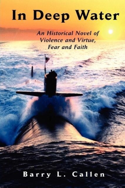 Vorderes Coverbild In Deep Water, an Historical Novel of Violence and Virtue, Fear and Faith