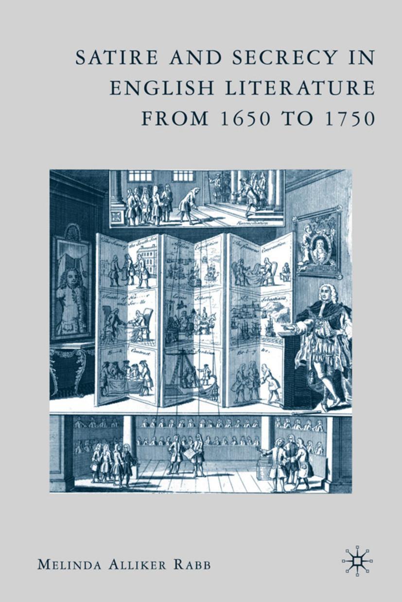 Vorderes Coverbild Satire and Secrecy in English Literature from 1650 to 1750