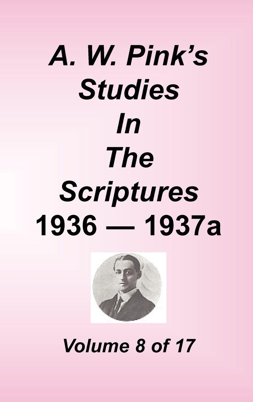 Vorderes Coverbild A. W. Pink's Studies in the Scriptures, Volume 08