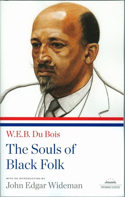 Vorderes Coverbild The Souls of Black Folk: A Library of America Paperback Classic