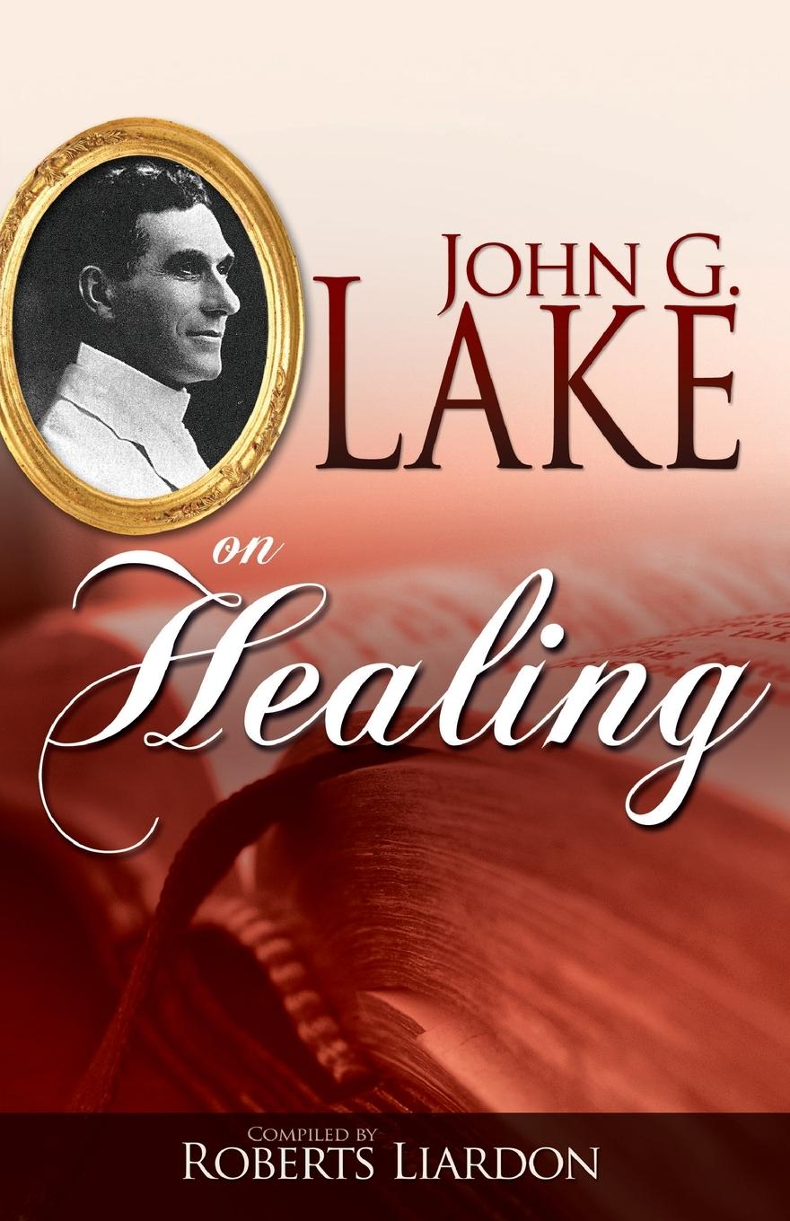 Vorderes Coverbild John G. Lake on Healing
