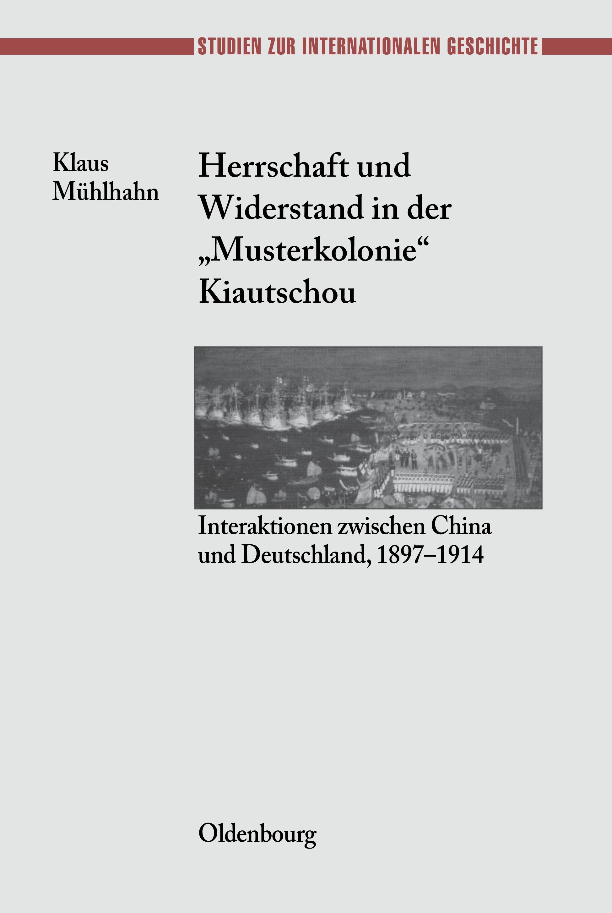 Vorderes Coverbild Herrschaft und Widerstand in der "Musterkolonie" Kiautschou