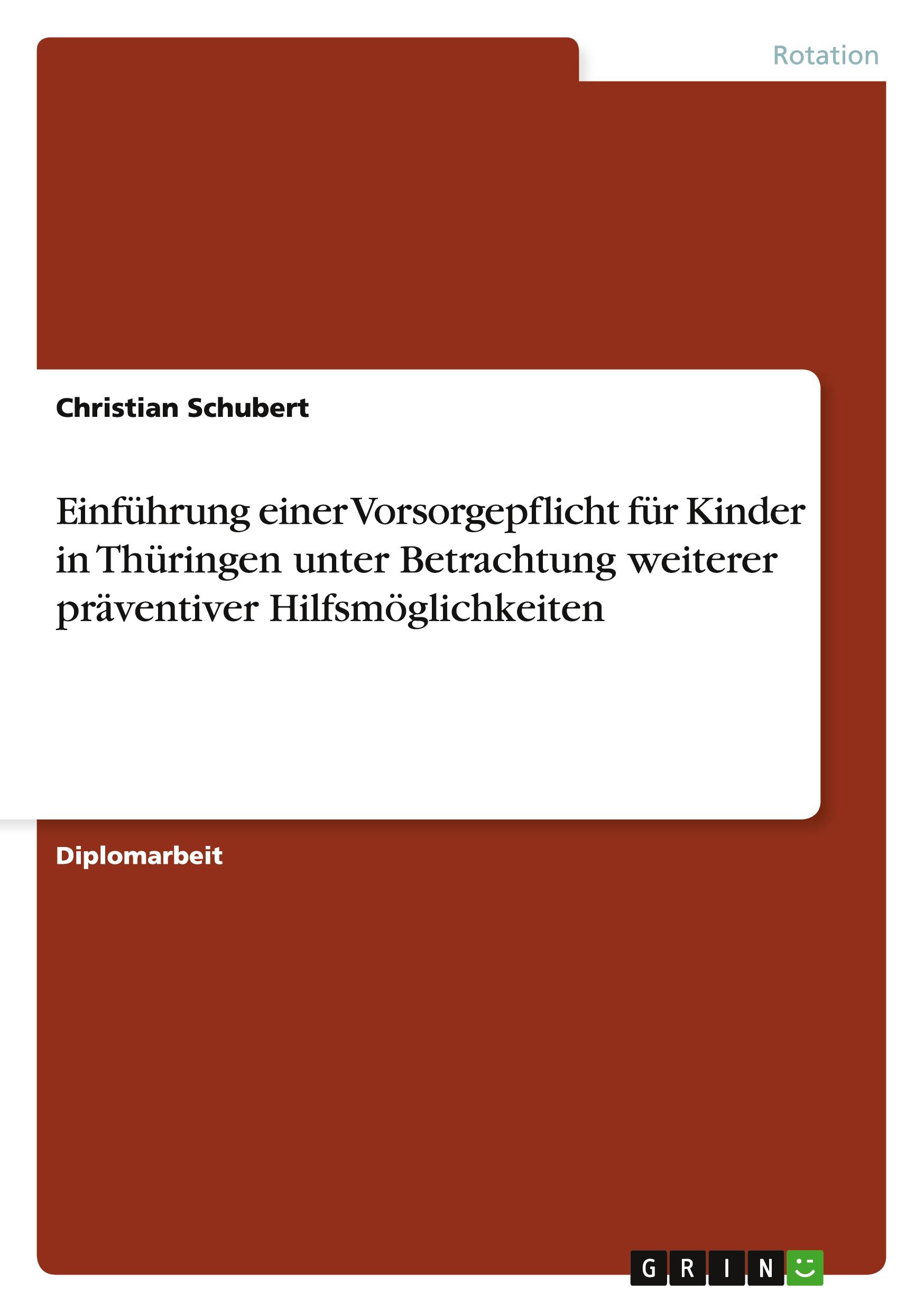 Vorderes Coverbild Einführung einer Vorsorgepflicht für Kinder in Thüringen unter Betrachtung weiterer präventiver Hilfsmöglichkeiten