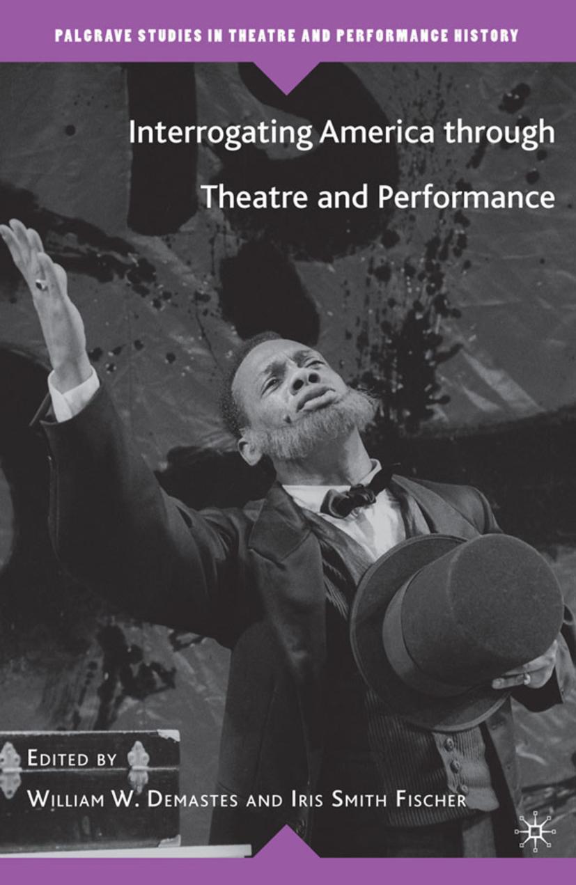 Vorderes Coverbild Interrogating America Through Theatre and Performance