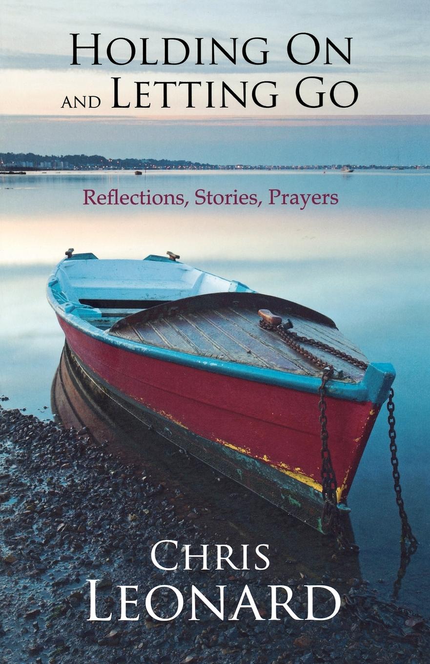 Vorderes Coverbild Holding On and Letting Go - Reflections, Stories, Prayers