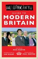 Vorderes Coverbild Have I Got News For You: Guide to Modern Britain