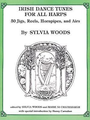 Vorderes Coverbild Irish Dance Tunes for All Harps: 50 Jigs, Reels, Hornpipes, and Airs