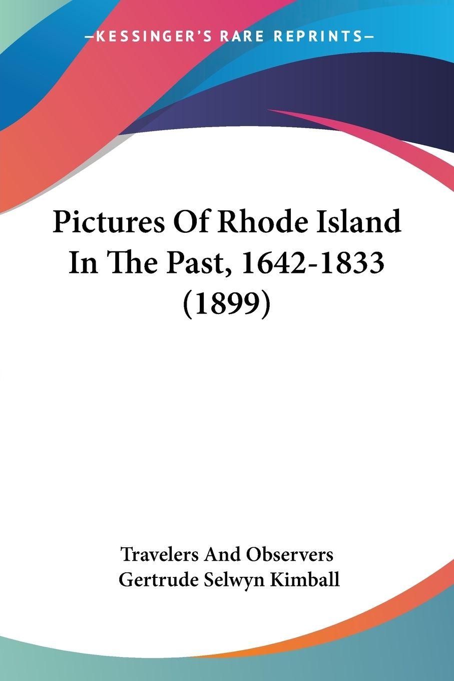 Vorderes Coverbild Pictures Of Rhode Island In The Past, 1642-1833 (1899)
