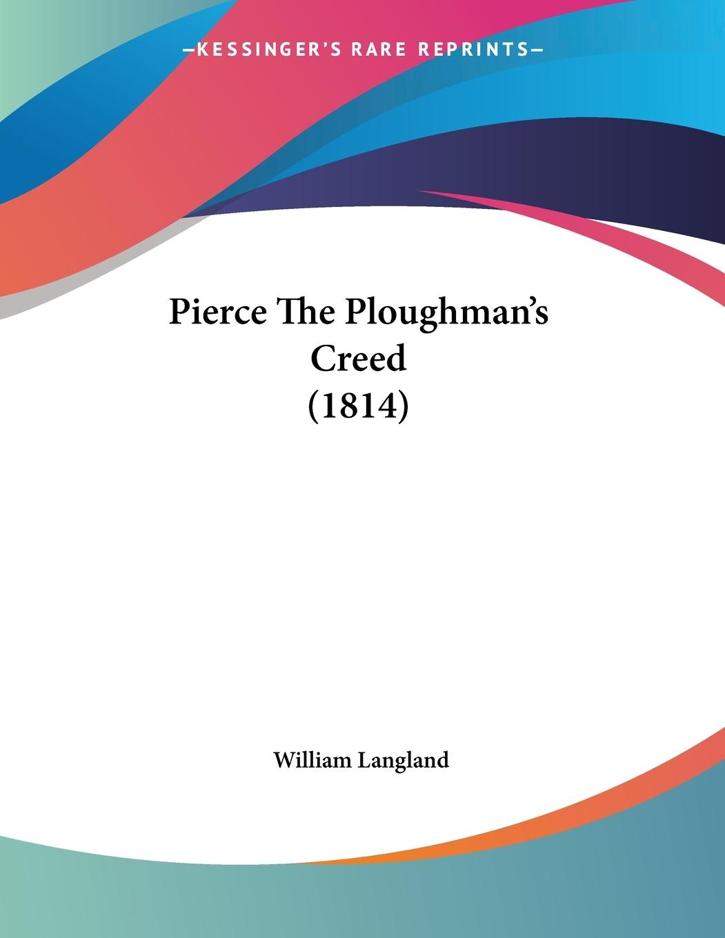Vorderes Coverbild Pierce The Ploughman's Creed (1814)