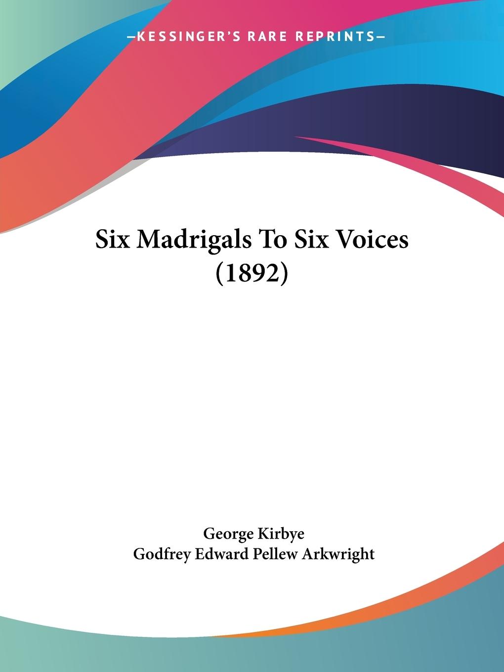Vorderes Coverbild Six Madrigals To Six Voices (1892)