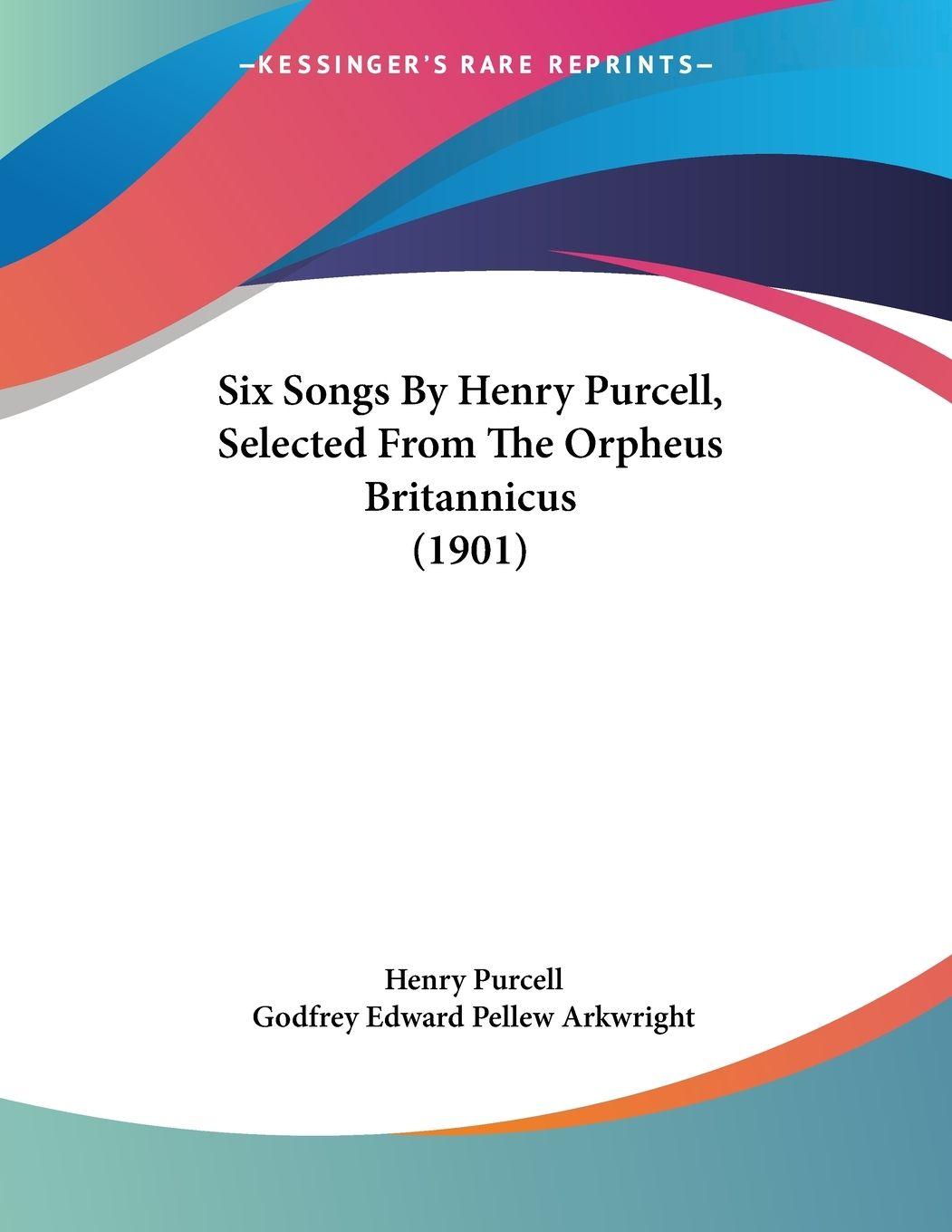 Vorderes Coverbild Six Songs By Henry Purcell, Selected From The Orpheus Britannicus (1901)