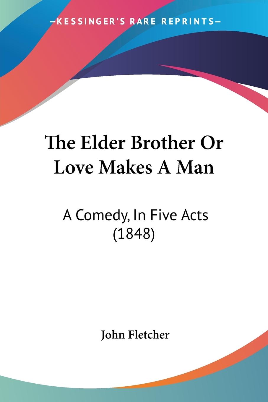 Vorderes Coverbild The Elder Brother Or Love Makes A Man