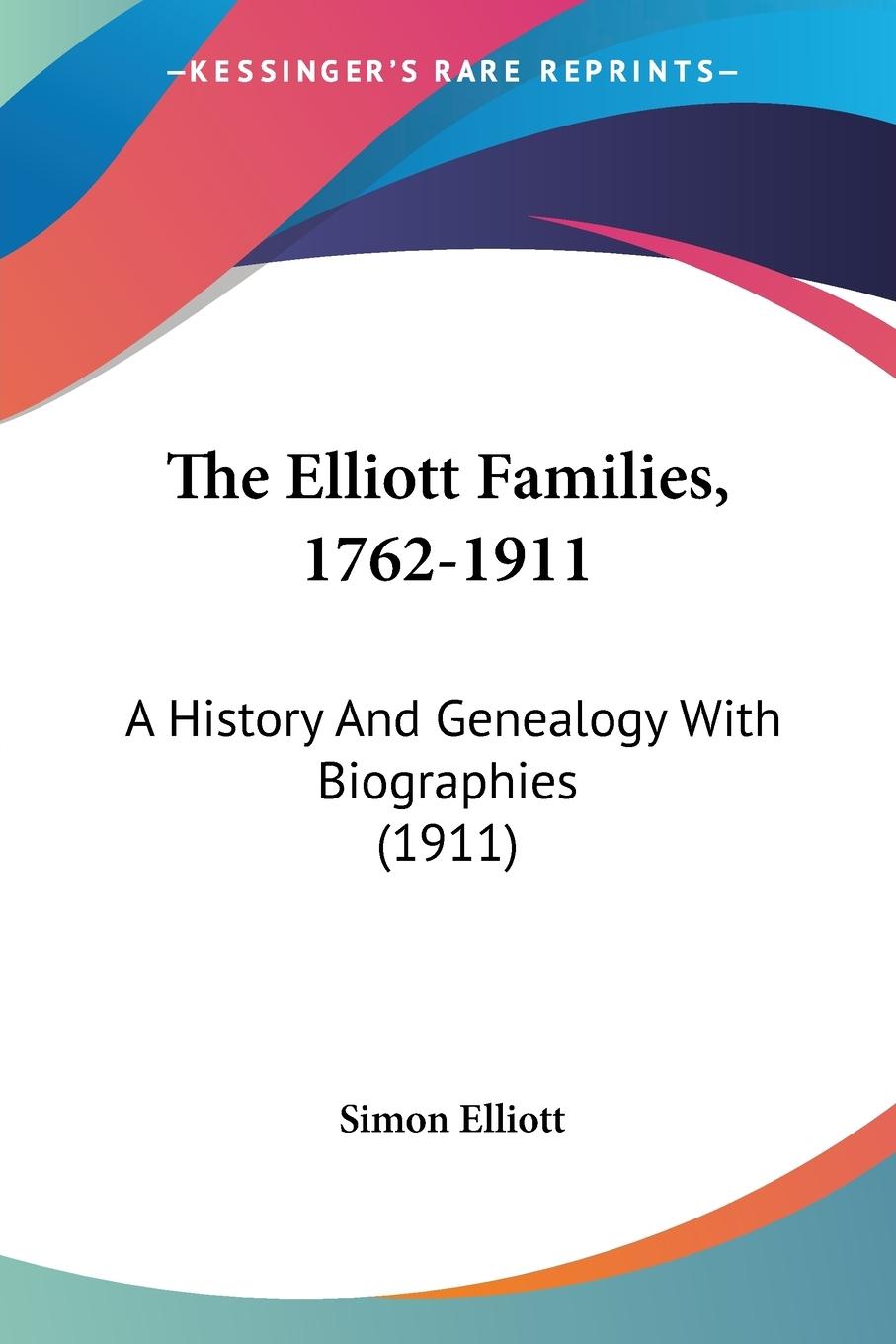 Vorderes Coverbild The Elliott Families, 1762-1911