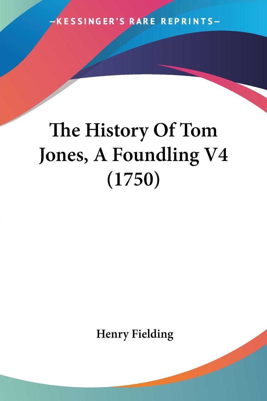 Vorderes Coverbild The History Of Tom Jones, A Foundling V4 (1750)