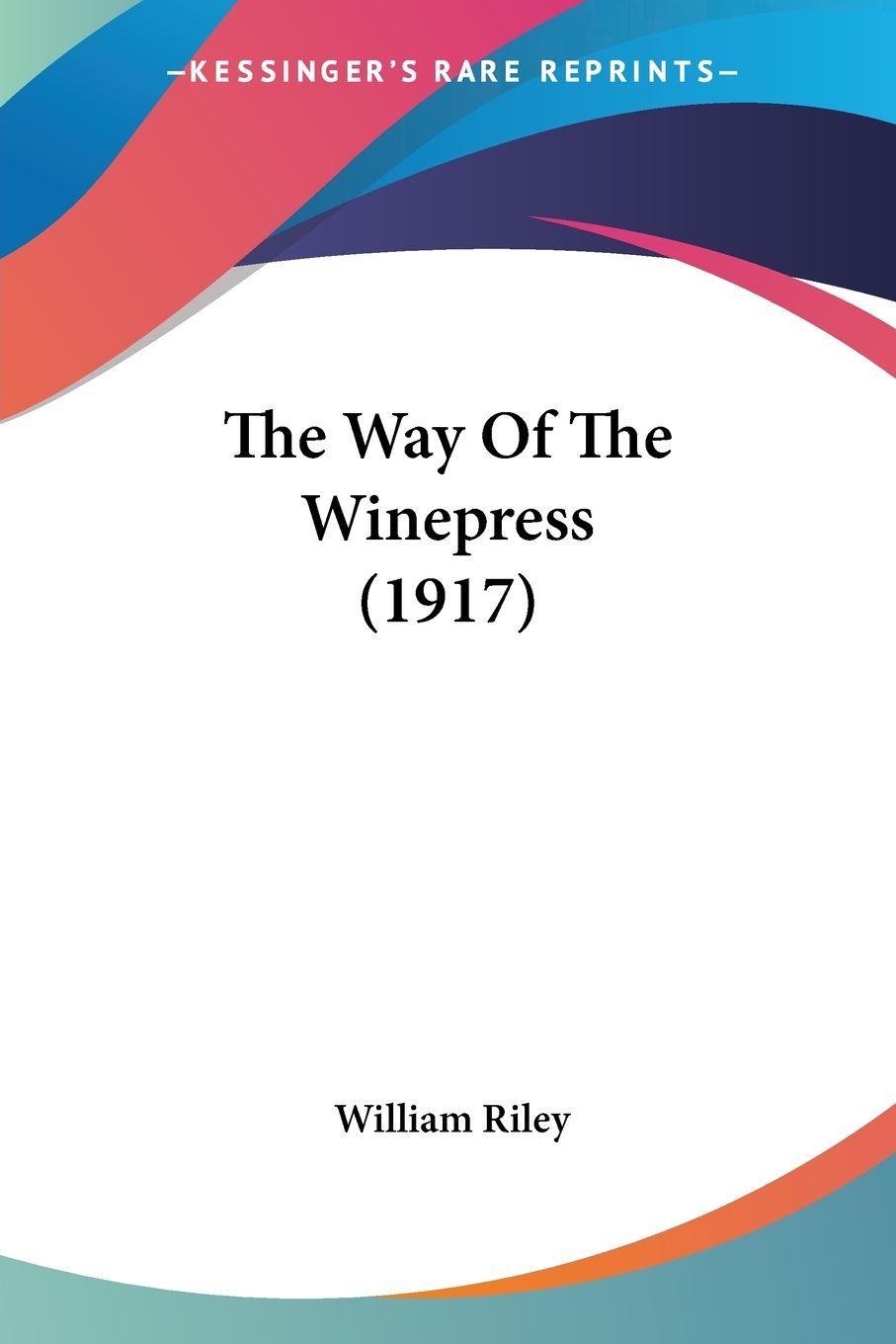 Vorderes Coverbild The Way Of The Winepress (1917)