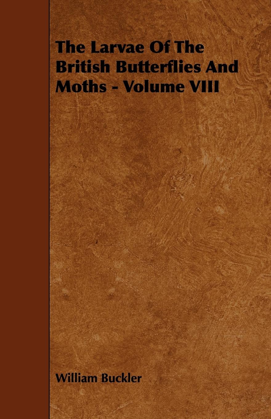 Vorderes Coverbild The Larvae of the British Butterflies and Moths - Volume VIII