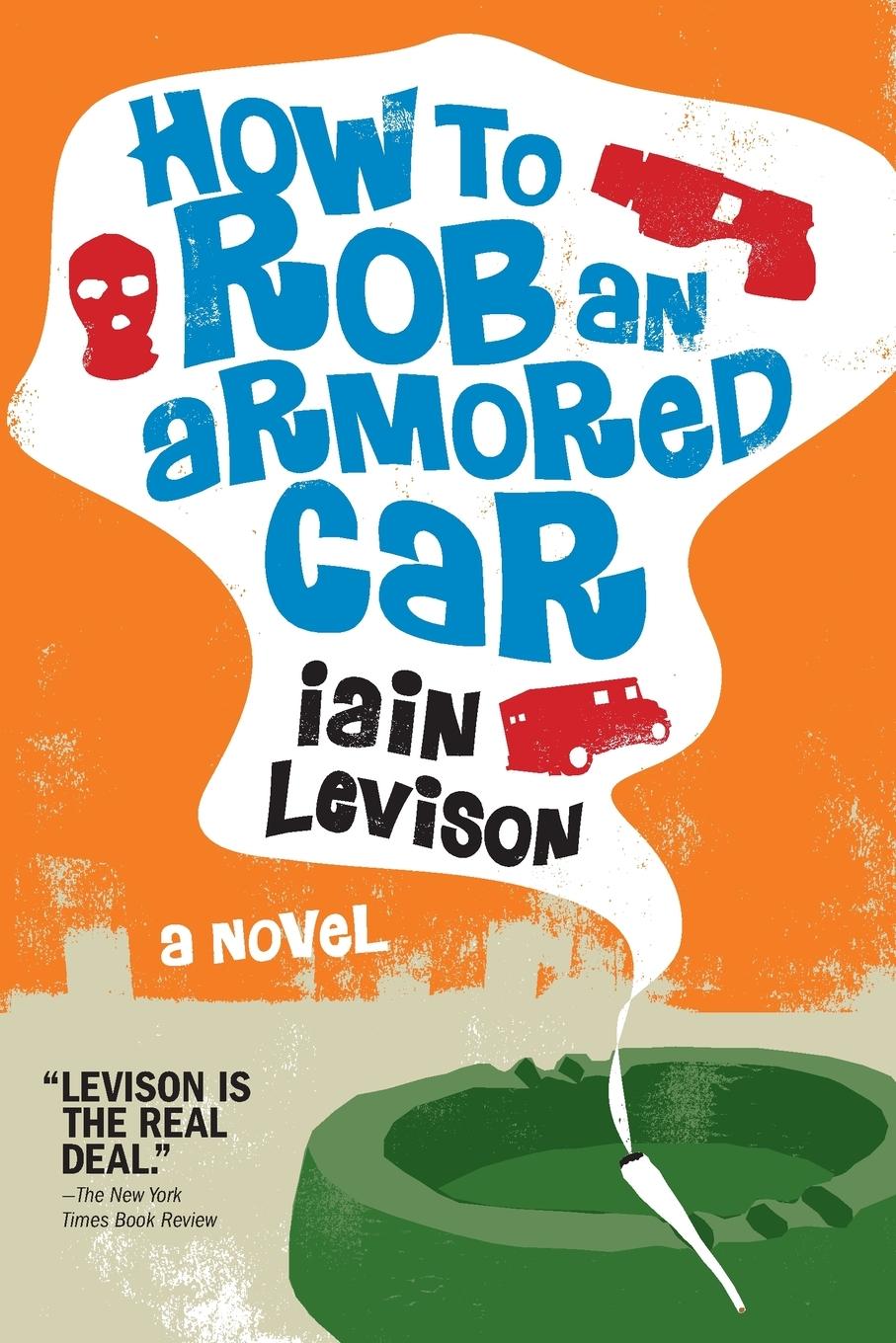 Vorderes Coverbild How to Rob an Armored Car