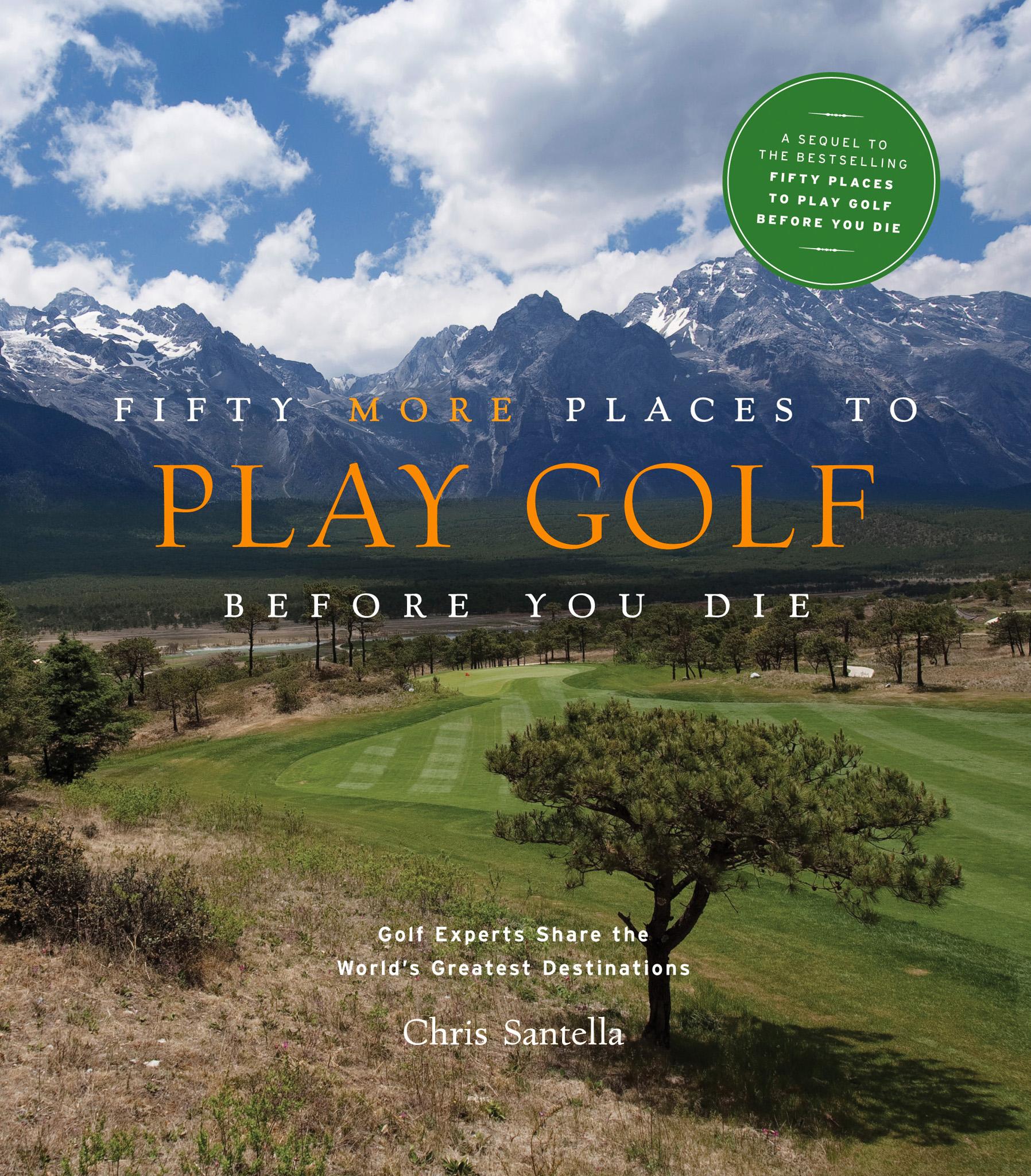 Vorderes Coverbild Fifty More Places to Play Golf Before You Die