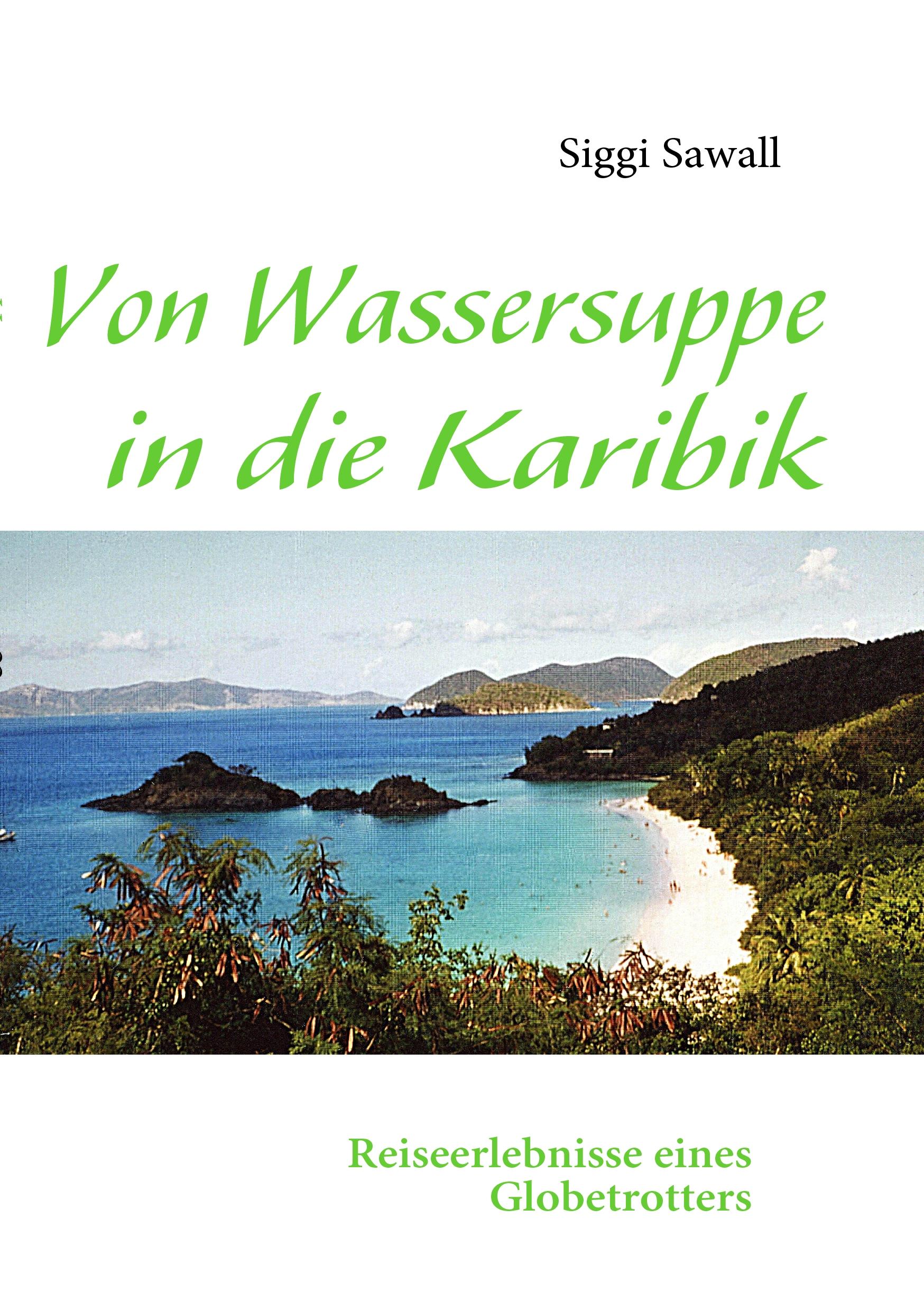 Vorderes Coverbild Von Wassersuppe in die Karibik