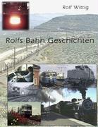 Vorderes Coverbild Rolfs Bahngeschichten