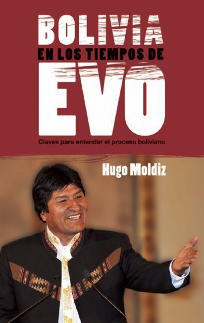 Vorderes Coverbild Bolivia En Los Tiempos de Evo Morales: Claves Para Entender El Proceso Boliviano