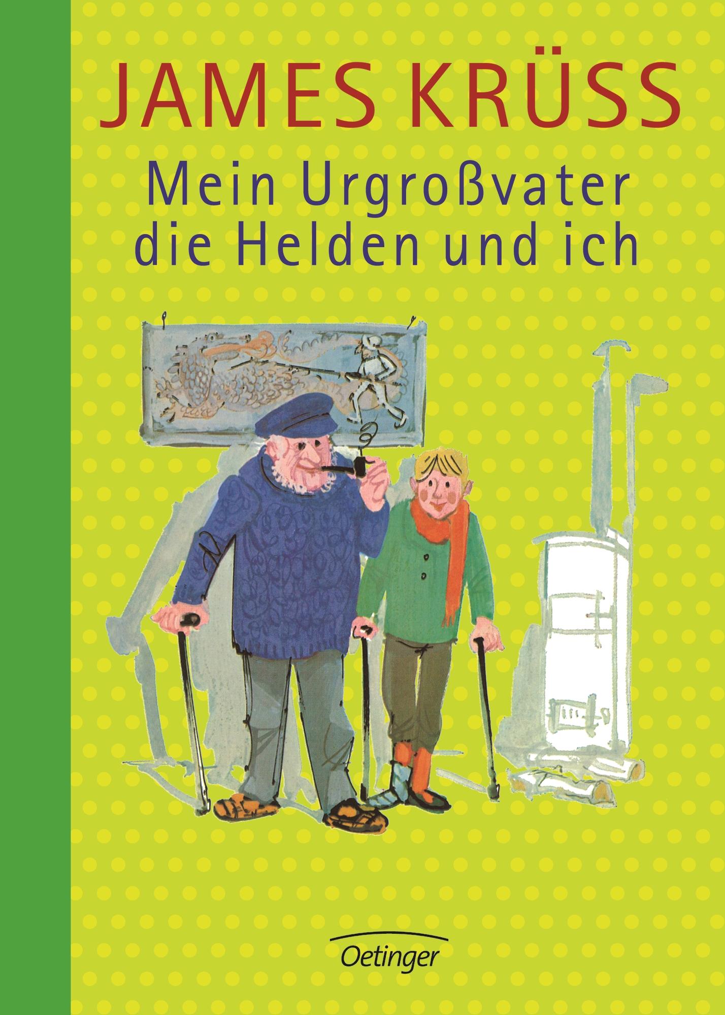 Vorderes Coverbild Mein Urgroßvater, die Helden und ich