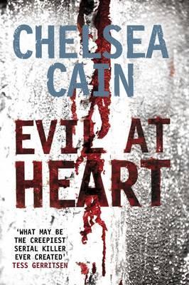 Vorderes Coverbild Evil at Heart. Chelsea Cain