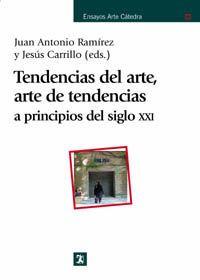 Beispielinhalt (Bild) Tendencias del arte, arte de tendencias : a principios del siglo XXI