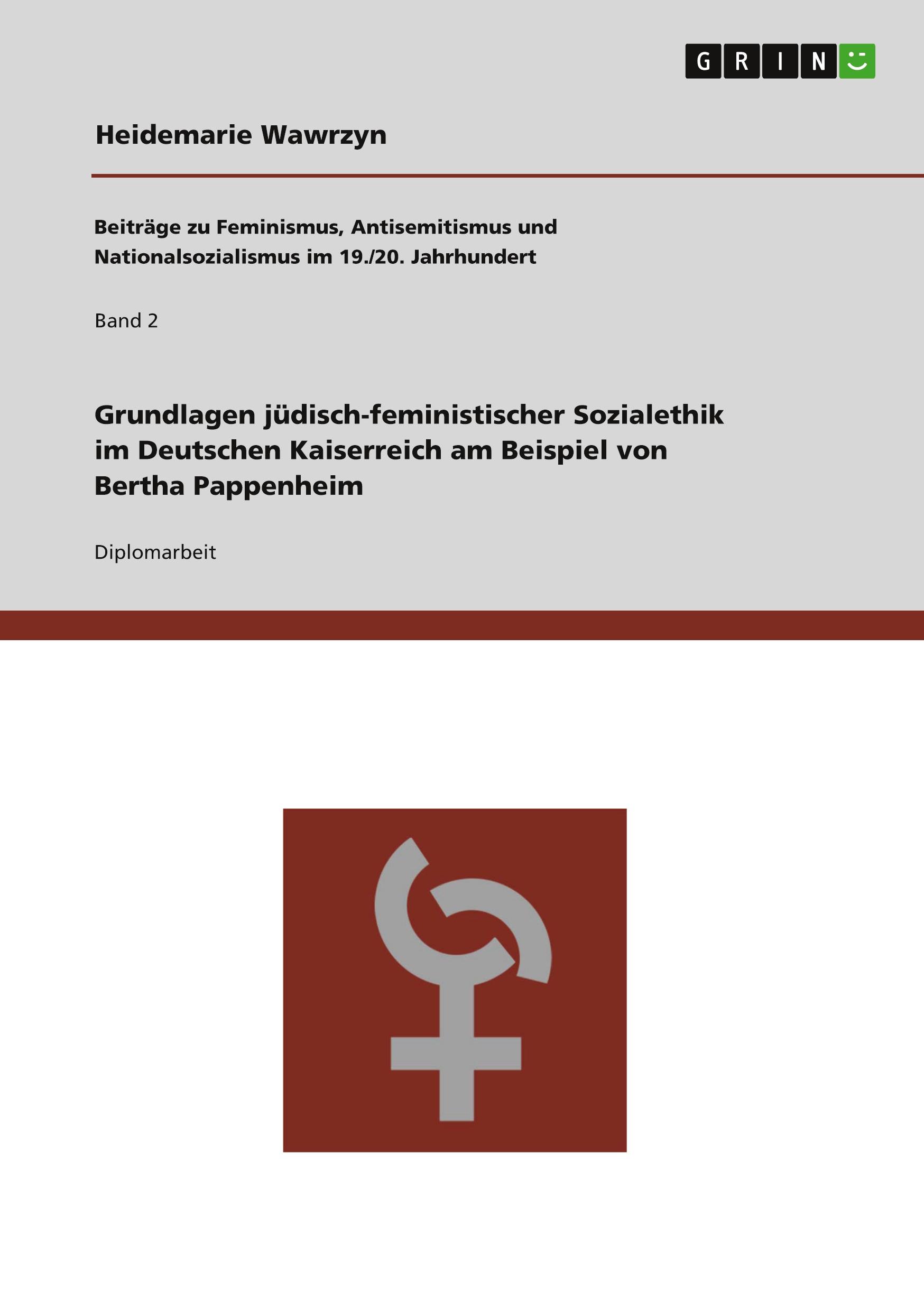 Vorderes Coverbild Grundlagen jüdisch-feministischer Sozialethik im Deutschen Kaiserreich am Beispiel von Bertha Pappenheim