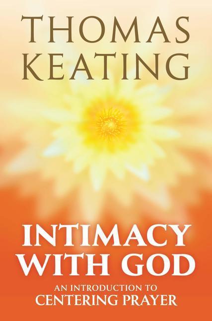 Vorderes Coverbild Intimacy with God An Introduction to Centering Prayer