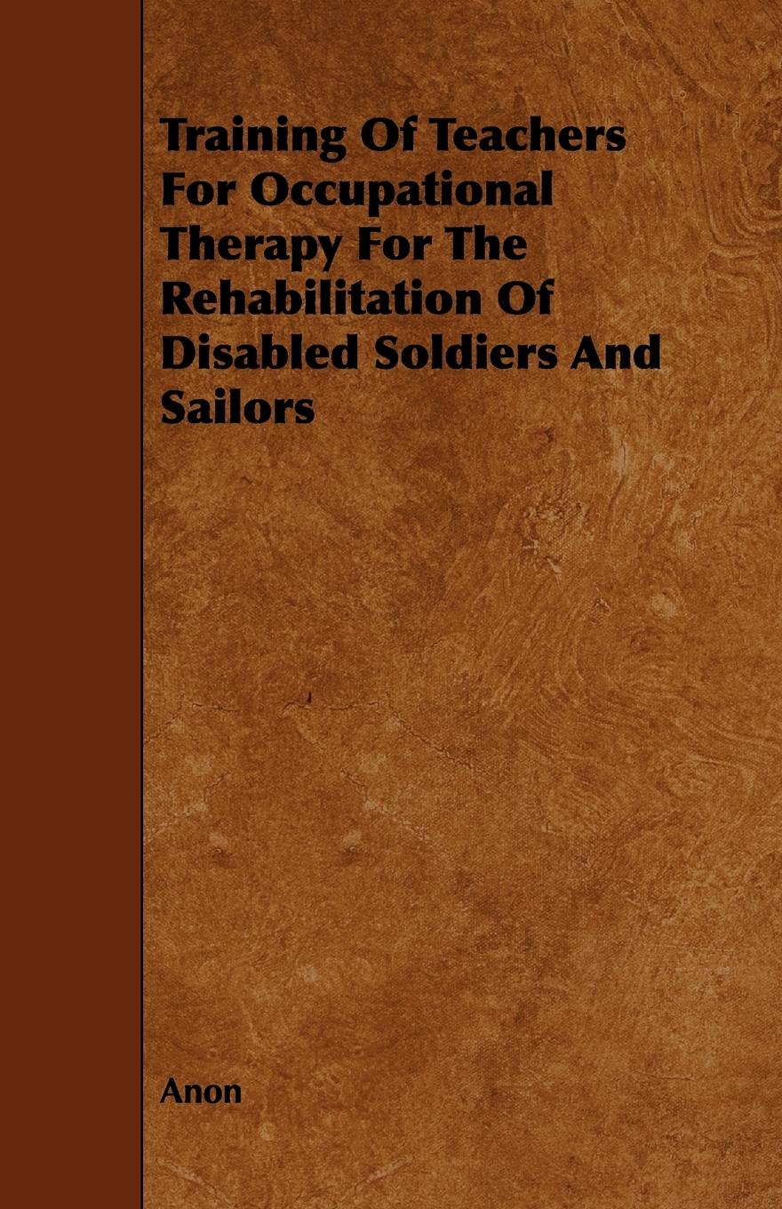 Vorderes Coverbild Training of Teachers for Occupational Therapy for the Rehabilitation of Disabled Soldiers and Sailors