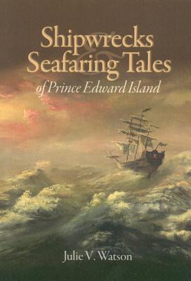 Vorderes Coverbild Shipwrecks & Seafaring Tales of Prince Edward Island