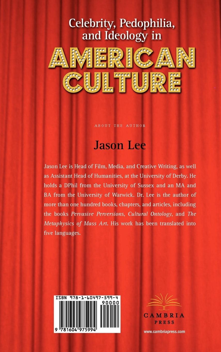 Rückseitencover Celebrity, Pedophilia, and Ideology in American Culture