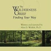 Vorderes Coverbild The Wilderness of Grief: Finding Your Way