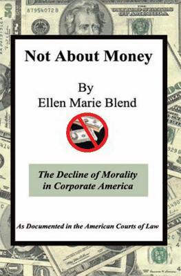 Vorderes Coverbild Not About Money: The Decline of Morality in Corporate America