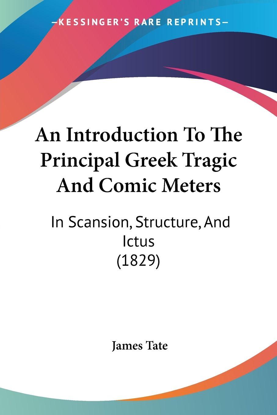 Vorderes Coverbild An Introduction To The Principal Greek Tragic And Comic Meters