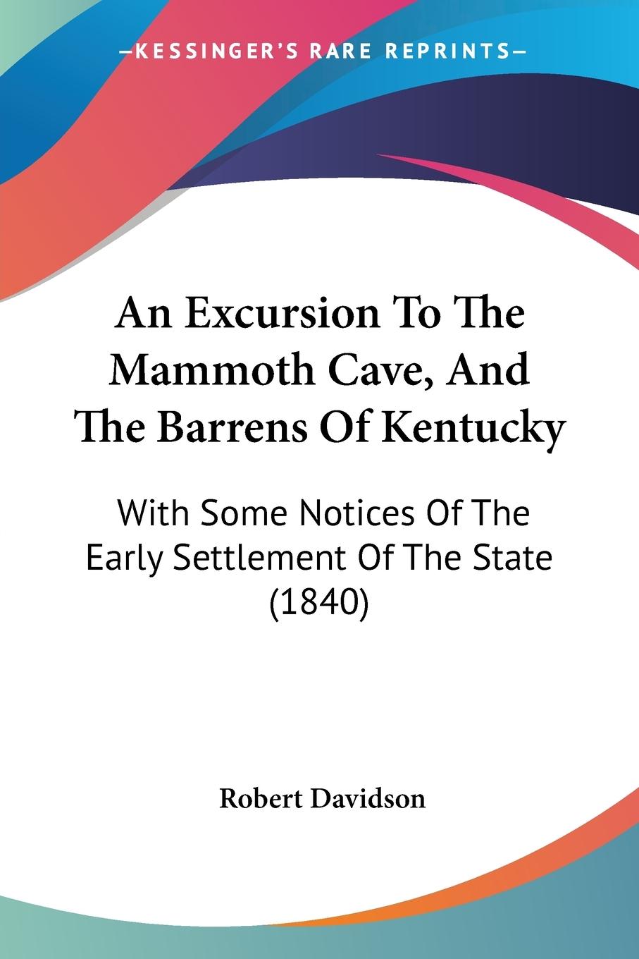 Vorderes Coverbild An Excursion To The Mammoth Cave, And The Barrens Of Kentucky