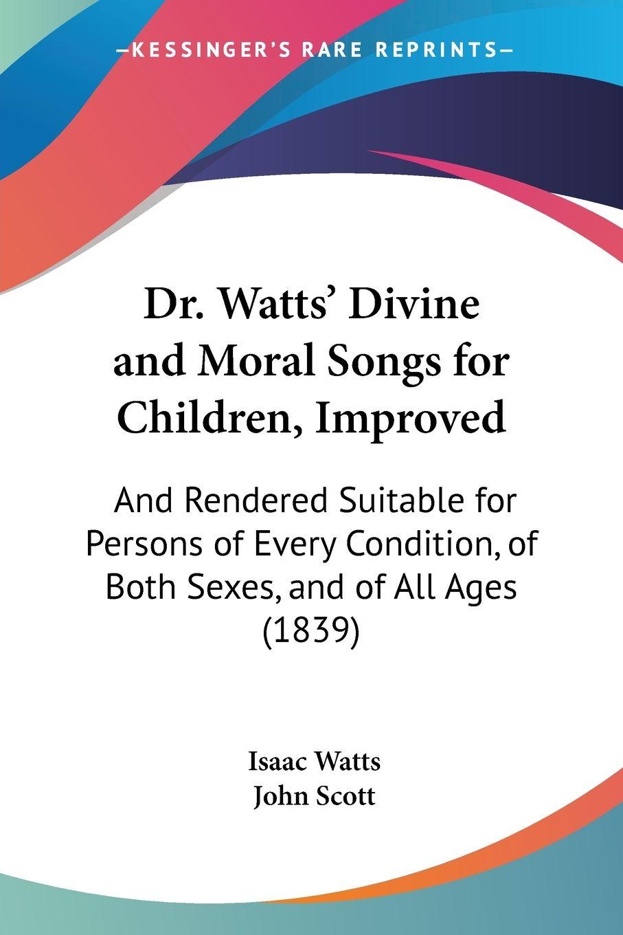 Vorderes Coverbild Dr. Watts' Divine and Moral Songs for Children, Improved