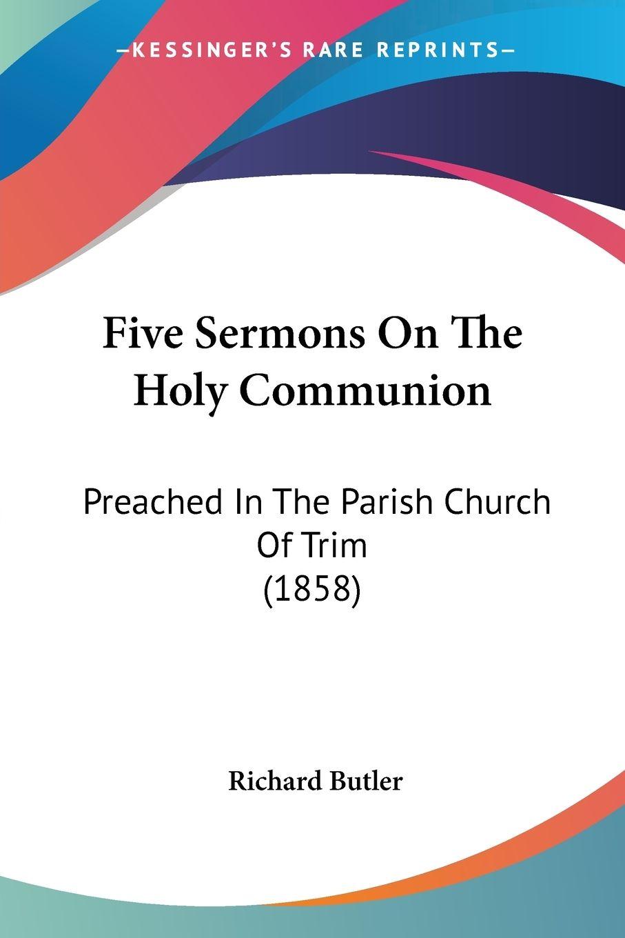 Vorderes Coverbild Five Sermons On The Holy Communion