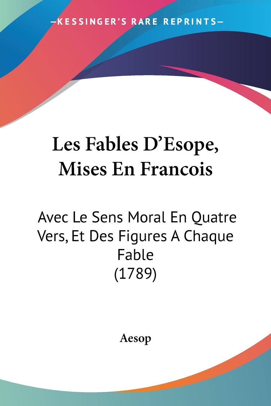Vorderes Coverbild Les Fables D'Esope, Mises En Francois