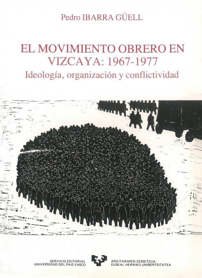 Vorderes Coverbild El movimiento obrero en Vizcaya (1967-1977) : ideología, organización y conflitividad