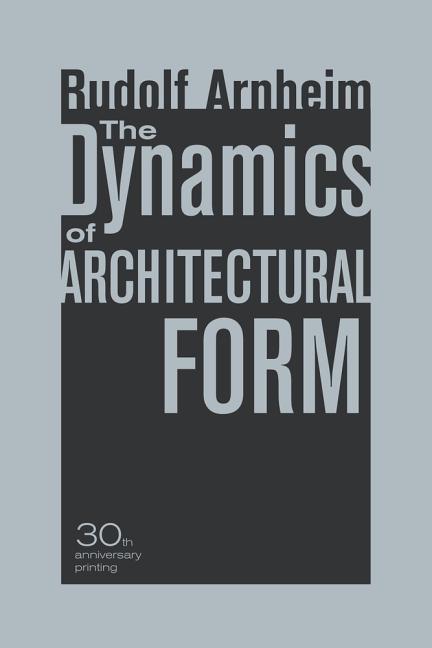 Vorderes Coverbild The Dynamics of Architectural Form, 30th Anniversary Edition